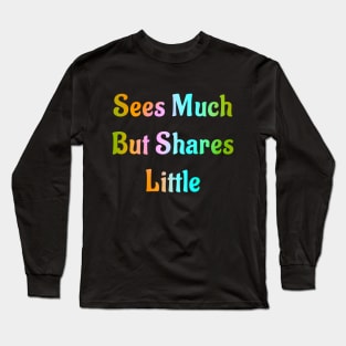 ISFP Sees Much But Shares Little Long Sleeve T-Shirt